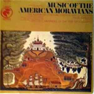 Download The Moravian Festival Chorus And Orchestra, Thor Johnson - Music Of The American Moravians