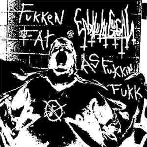 Download Enbilulugugal - Fukken Fat As Fukkin Fukk