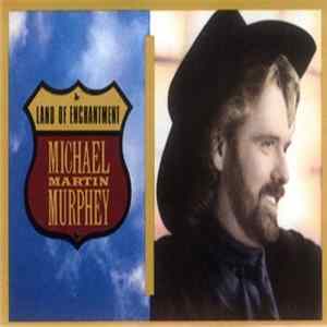 Download Michael Martin Murphey - Land Of Enchantment