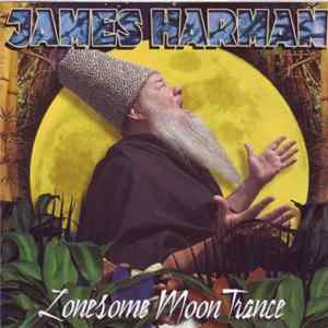 Download James Harman - Lonesome Moon Trance