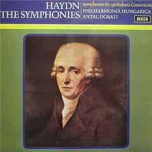 Download Haydn, Philharmonia Hungarica, Antal Dorati - Symphonies 82 - 92, Sinfonia Concertante