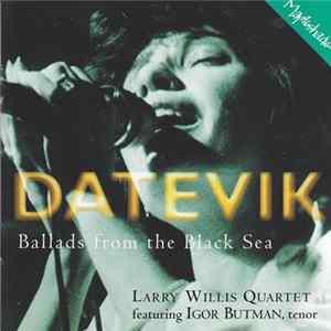 Download Datevik - Ballads From The Black Sea