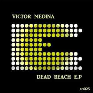 Download Victor Medina - Dead Beach E.P.