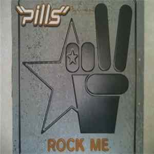 Download Pills - Rock Me