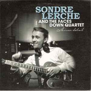 Download Sondre Lerche And The Faces Down Quartet - Minor Detail