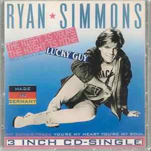 Download Ryan Simmons - The Night Is Yours, The Night Is Mine - Lucky Guy