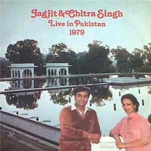 Download Jagjit & Chitra Singh - Live In Pakistan 1979
