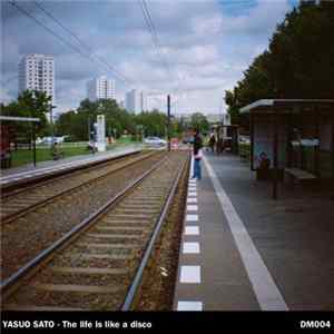 Download Yasuo Sato - Life Is Like A Disco
