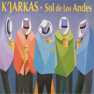 Download K'jarkas - Sol De Los Andes
