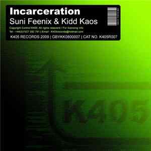 Download Suni Feenix & Kidd Kaos - Incarceration