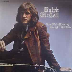 Download Ralph McTell - You Well-Meaning Brought Me Here