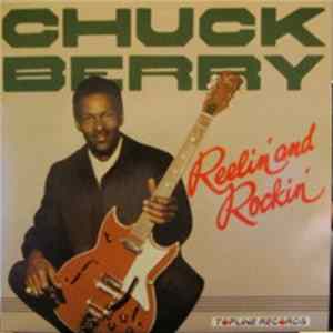 Download Chuck Berry - Reelin' And Rockin'