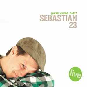Download Sebastian 23 - Gude Laune Hier!