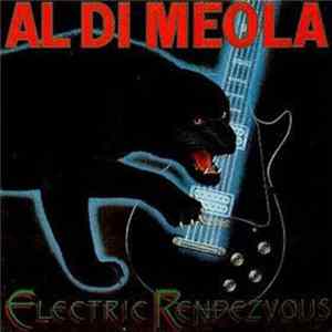 Download Al Di Meola - Electric Rendezvous