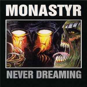 Download Monastyr - Never Dreaming