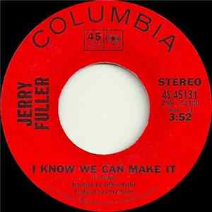 Download Jerry Fuller - I Know We Can Make It / Could It Be