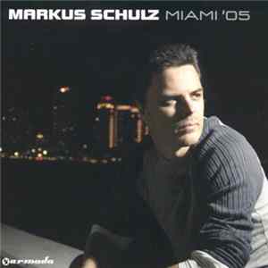 Download Markus Schulz - Miami '05