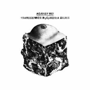 Download Against Me! - Transgender Dysphoria Blues