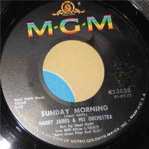 Download Harry James & His Orchestra - Sunday Morning / Sweets' Tooth