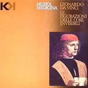 Download Collegium Aureum - Musica Medicina - Leonardo Da Vinci Le Figurazioni Delle Cose Invisibili