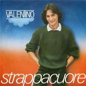 Download Valentino - Strappacuore