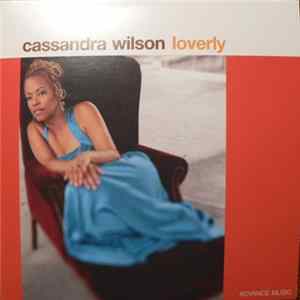 Download Cassandra Wilson - Loverly