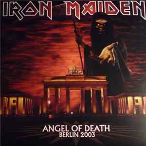 Download Iron Maiden - Angel Of Death Berlin 2003