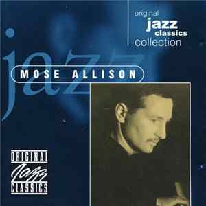 Download Mose Allison - Original Jazz Classics Collection