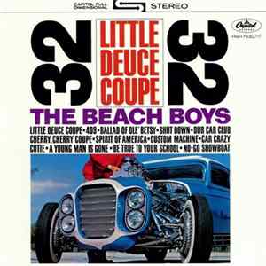 Download The Beach Boys - Little Deuce Coupe / All Summer Long
