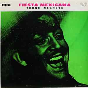 Download Jorge Negrete - Fiesta Mexicana Vol. II