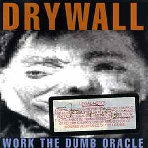 Download Drywall - Work The Dumb Oracle
