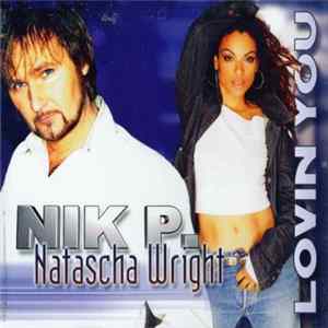 Download Nik P. und Natascha Wright - Lovin' You