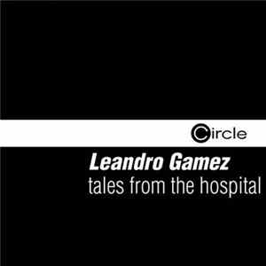 Download Leandro Gamez - Tales From The Hospital