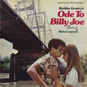 Download Michel Legrand - Bobbie Gentry's Ode To Billy Joe (Sound Track From Max Baer's Film Of)