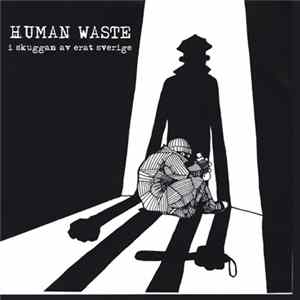 Download Human Waste - I Skuggan Av Erat Sverige