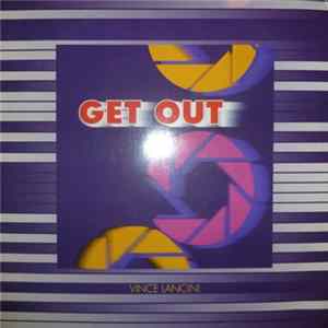 Download Vince Lancini - Get Out