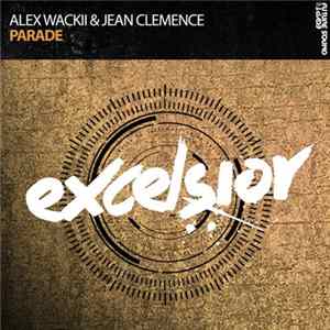 Download Alex Wackii & Jean Clemence - Parade
