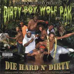 Download Dirty Boy Wolf Pak - Die Hard N' Dirty