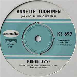 Download Annette Tuominen - Kenen Syy / Tyttö Järven Takaa