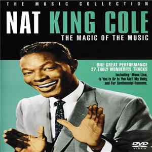 Download Nat King Cole - The Magic Of The Music