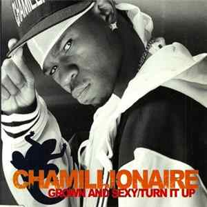 Download Chamillionaire - Grown And Sexy / Turn It Up