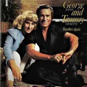 Download George Jones And Tammy Wynette - Together Again