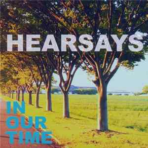 Download Hearsays - In Our Time