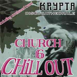 Download Various - Krypta Discocathedrale - Church Chill Out 6