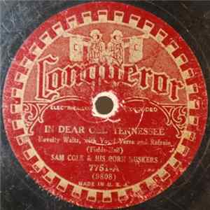 Download Sam Cole & His Corn Huskers - In Dear Old Tennessee / In 1992