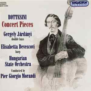 Download Bottesini, Gergely Járdányi, Elisabetta Devescovi, Hungarian State Orchestra, Pier Giorgio Morandi - Concert Pieces