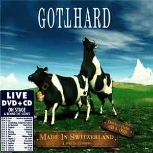 Download Gotthard - Made In Switzerland - Live In Zürich