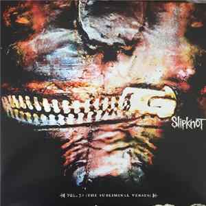 Download Slipknot - Vol. 3: (The Subliminal Verses)