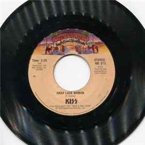Download Kiss - Hard Luck Woman / Mr. Speed