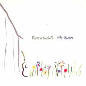 Download Nito Mestre - Flores En Nashville